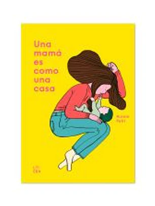 Una mamá es como una casa