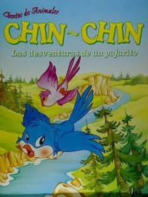 Chin-chin, las desventuras de un pajarito