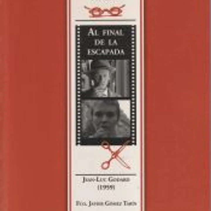 Guía para ver y analizar : Al final de la escapada. Jean-Luc Godard (1959). 1