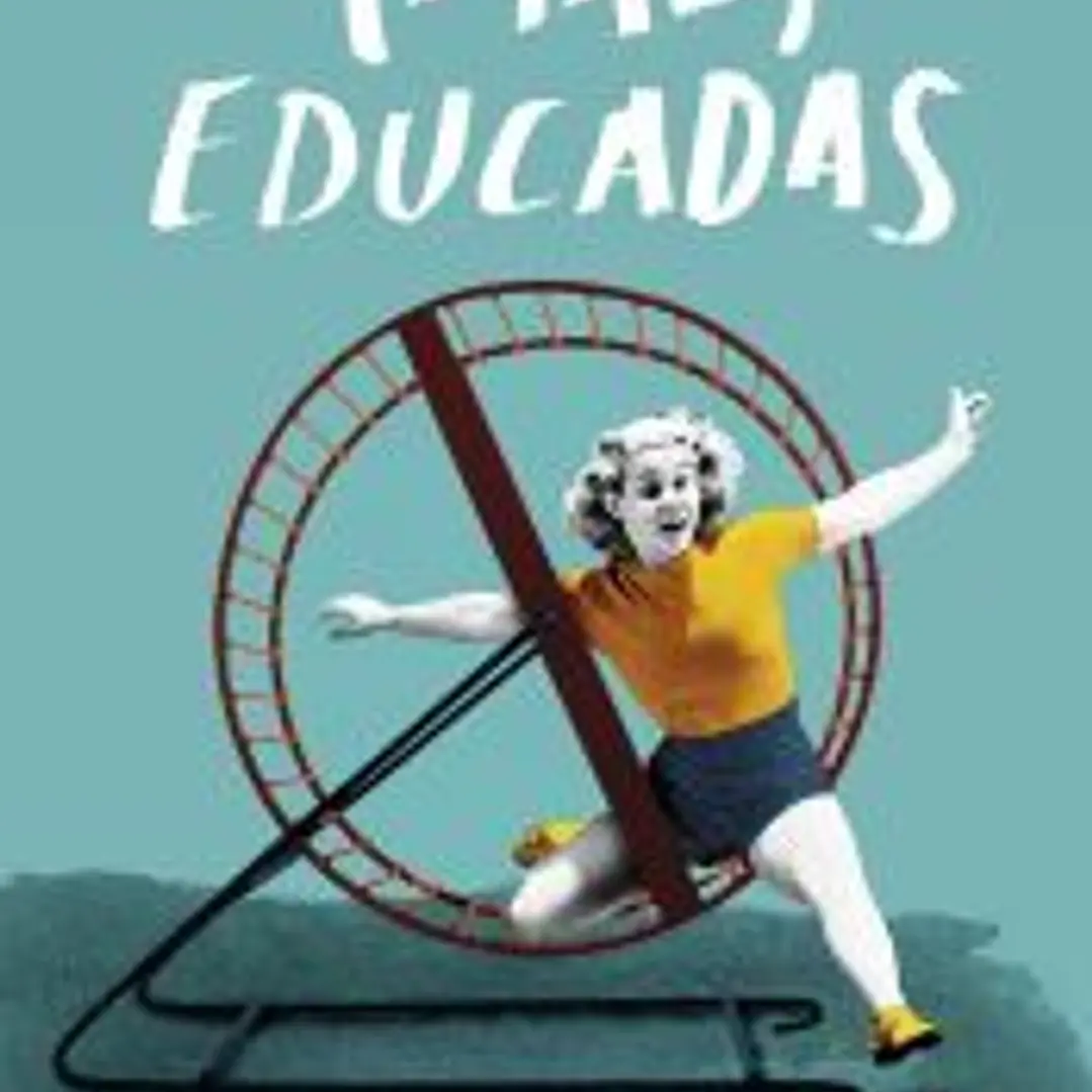 (Mal) Educadas 1