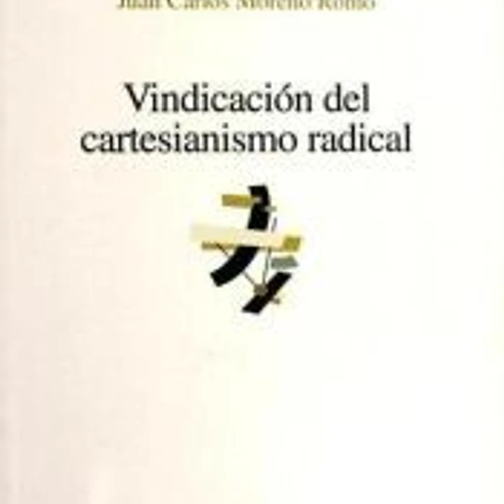 Vindicación del cartesianismo radical 1