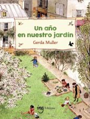 Un año en nuestro jardín