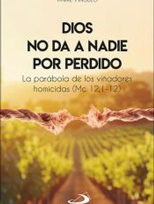 Dios no da a nadie por perdido