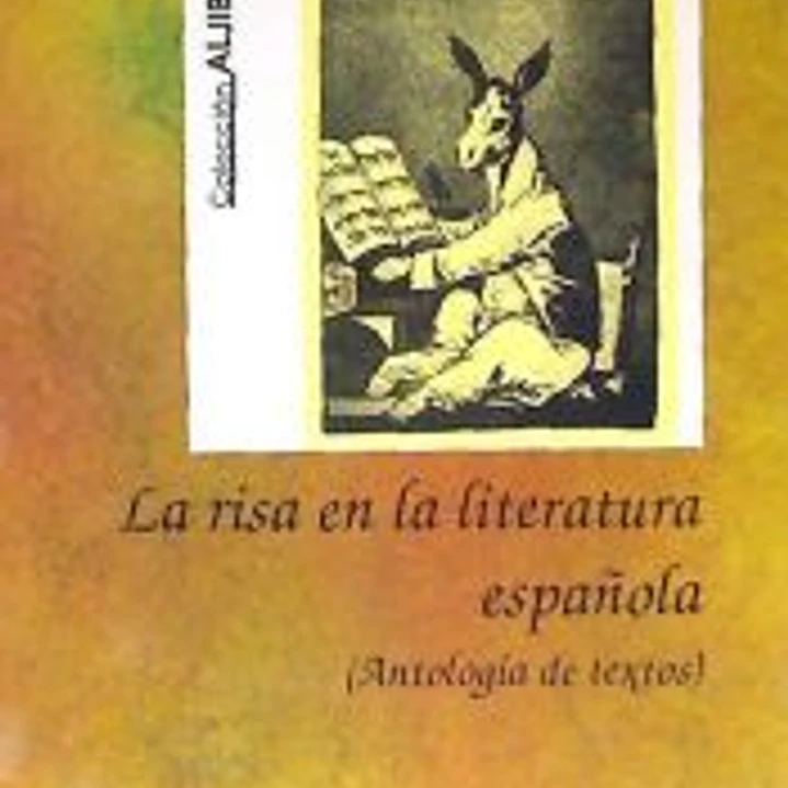 La risa en la literatura española : (antología de textos) 1