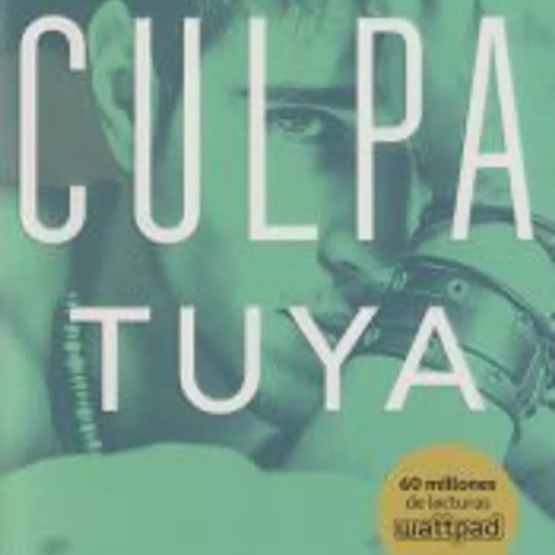 Culpa Mía 2. Culpa tuya 1