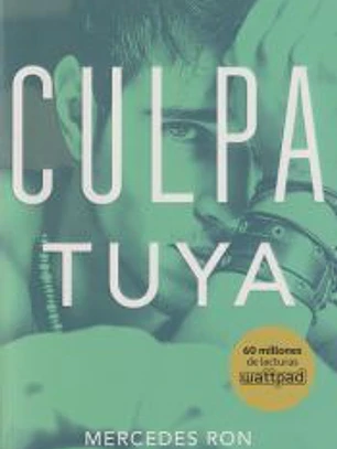 Culpa Mía 2. Culpa tuya