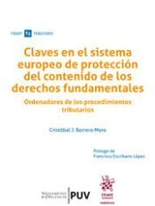 Claves en el sistema europeo de protección del contenido de los derechos fundamentales