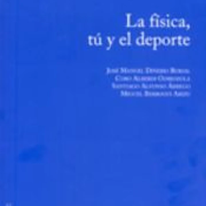 La física, tú y el deporte 1