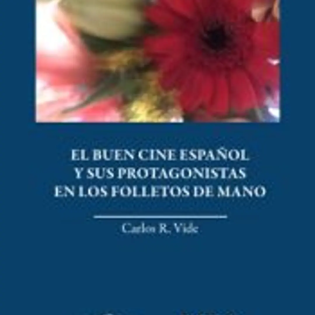 El buen cine español y sus protagonistas en los folletos de mano 1