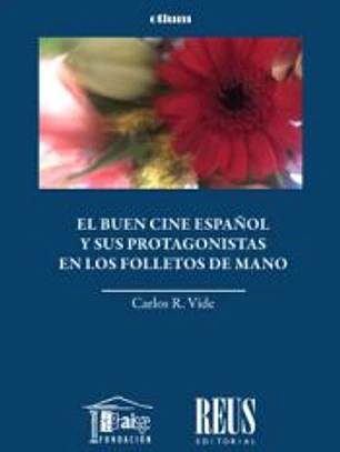 El buen cine español y sus protagonistas en los folletos de mano