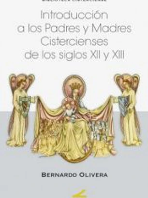 Introducción a los Padres y Madres Cistercienses de los siglos XII y XIII