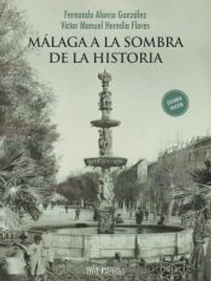 Málaga a la sombra de la historia