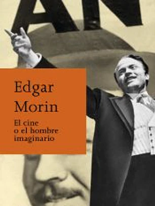 EL CINE O EL HOMBRE IMAGINARIO