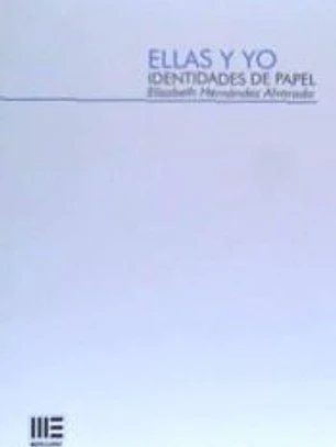 ELLAS Y YO. IDENTIDADES DE PAPEL