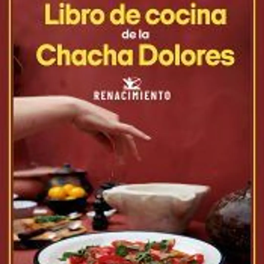 Libro de cocina de la Chacha Dolores 1