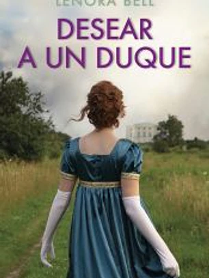Desear a un duque