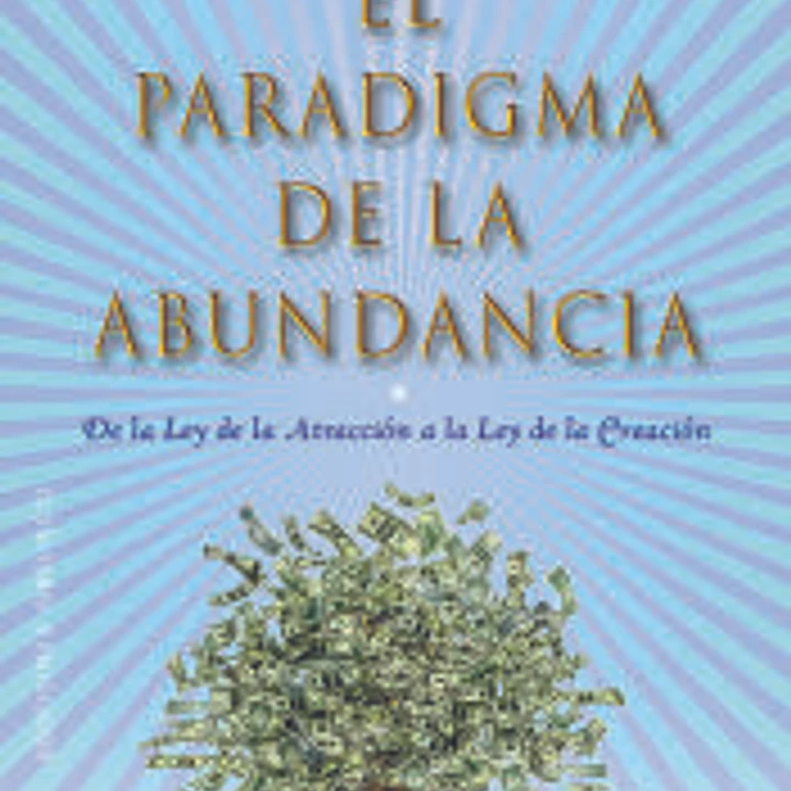paradigma de la abundancia, El 1