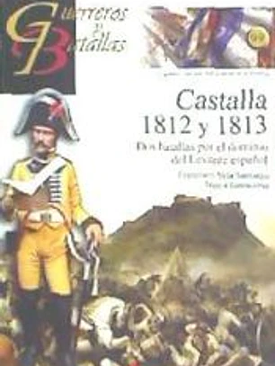 Castalla 1812 y 1813: dos batallas por el dominio del Levante español