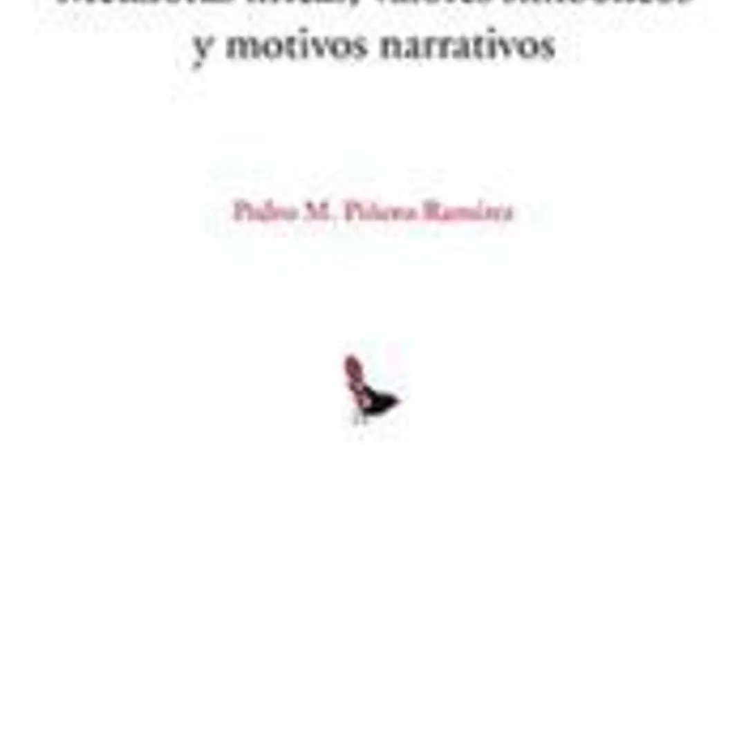 De romances varios : metáforas líricas, valores Simbólicos y motivos narrativos 1