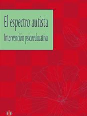El Espectro autista. Intervención psicoeducativa