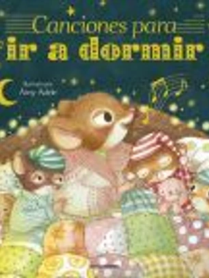 Canciones para ir a dormir. Libro musical