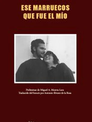 Ese Marruecos que fue el mío