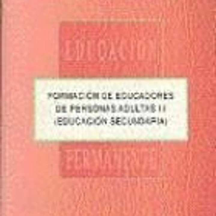 Formación de educadores de personas adultas III : educación secundaria 1