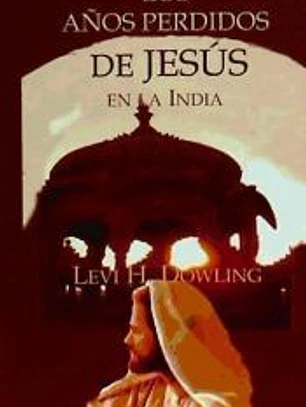 Los años perdidos de Jesús en la India