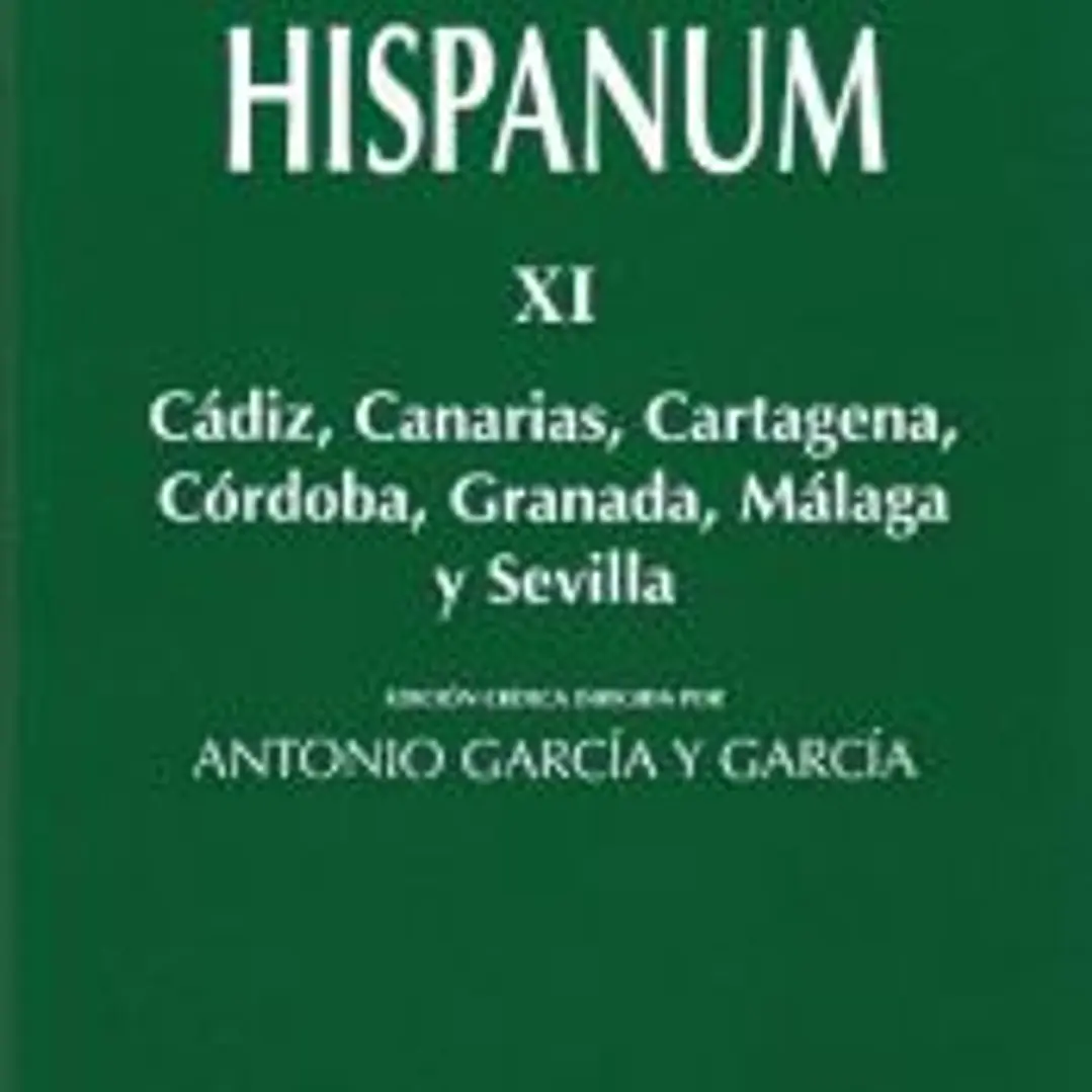 Synodicon Hispanum. XI: Cádiz, Canarias, Cartagena, Córdoba, Granada, Málaga y Sevilla 1
