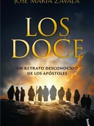Los Doce: un retrato desconocido de los Apóstoles