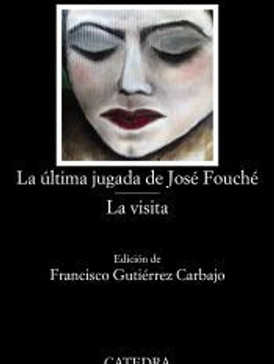 La última jugada de José Fouché ; La visita