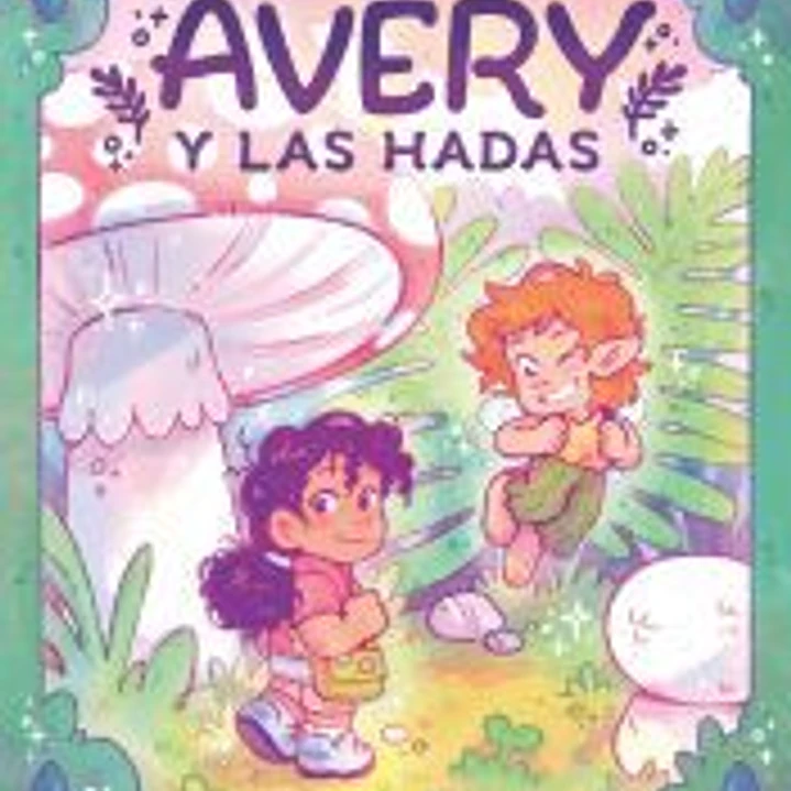 AVERY Y LAS HADAS 1