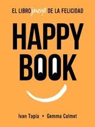 Happy book: El librojuego de la felicidad