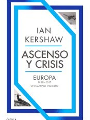 Ascenso y crisis