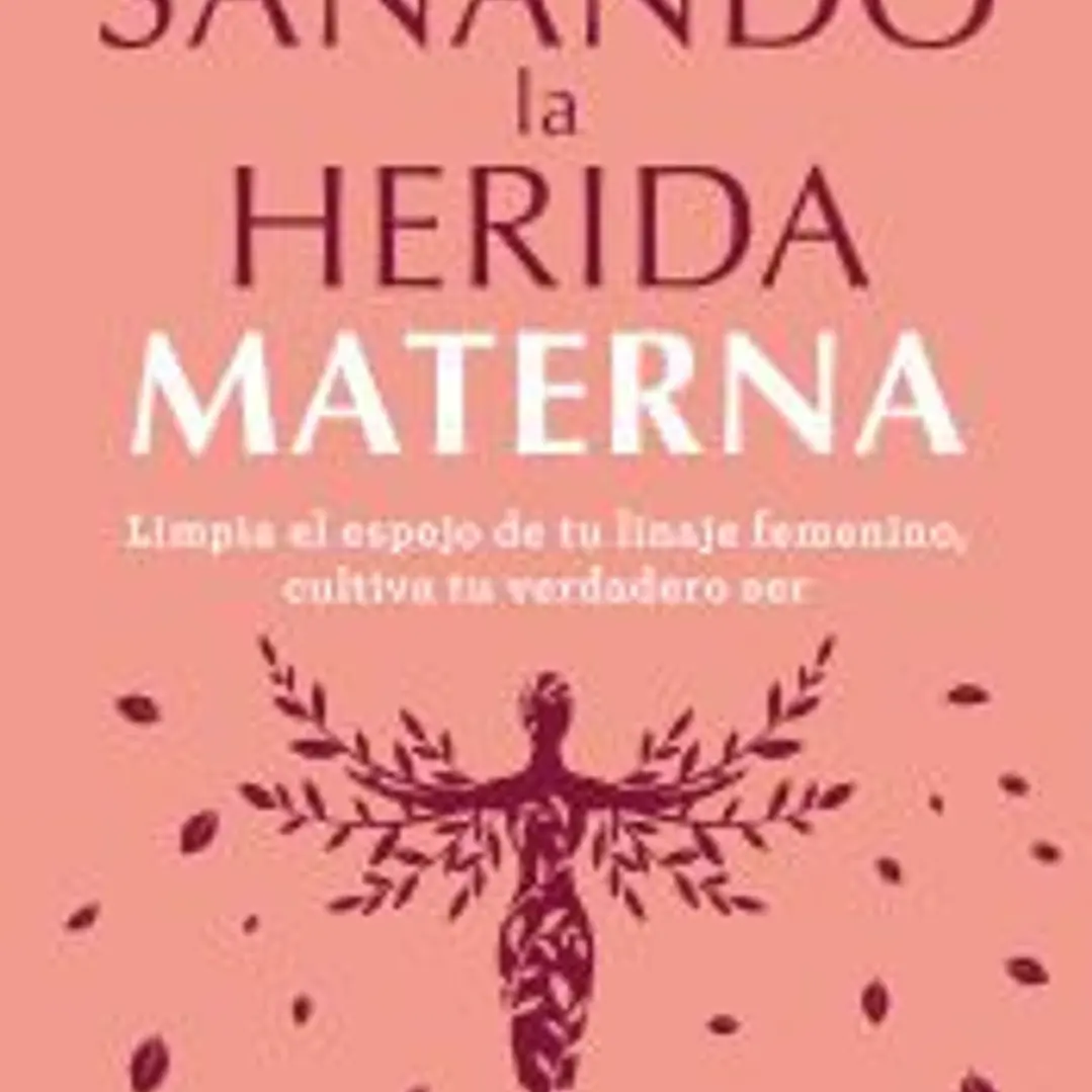 Sanando la herida materna 1