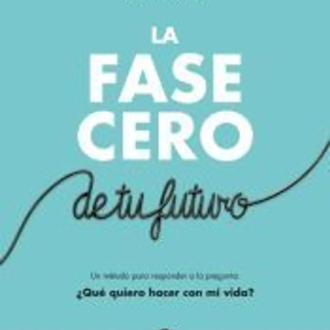 La fase cero de tu futuro 1