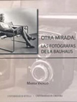 OTRA MIRADA: LAS FOTOGRAFAS DE LA BAUHAU