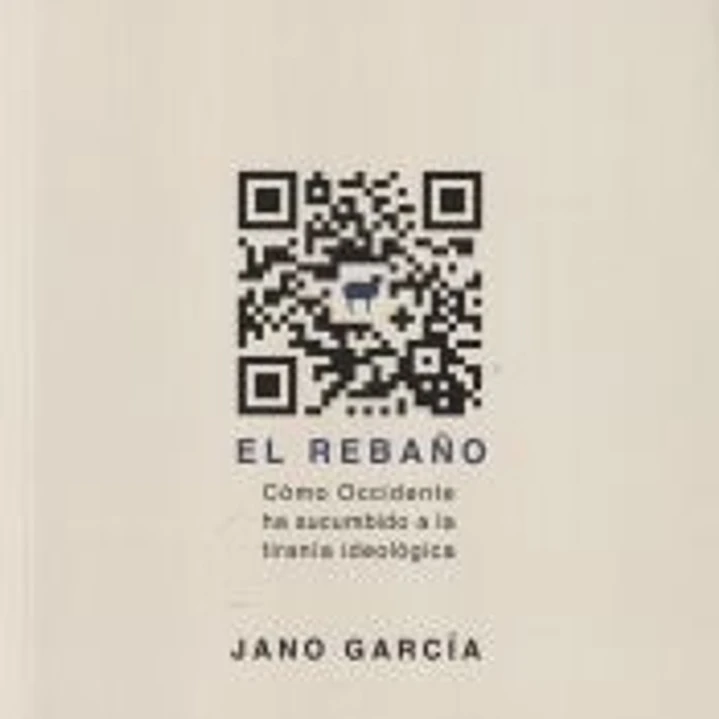 El rebaño: Cómo Occidente ha sucumbido a la tiranía ideológica 1