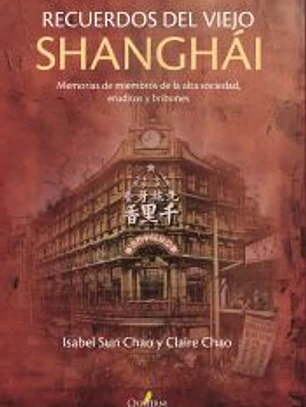 Recuerdos Del Viejo Shanghai