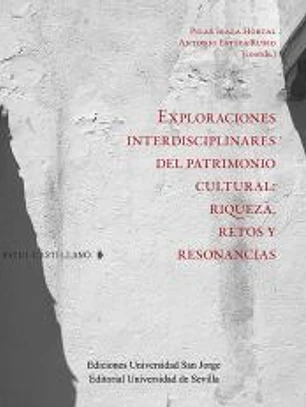 Exploraciones interdisciplinares del patrimonio cultural