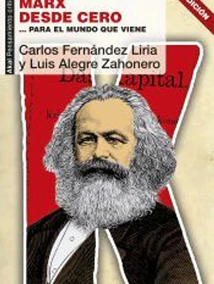 Marx desde cero: ...para el mundo que viene
