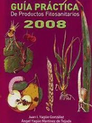 GUÍA PRÁCTICA DE PRODUCTOS FITOSANITARIOS 2008