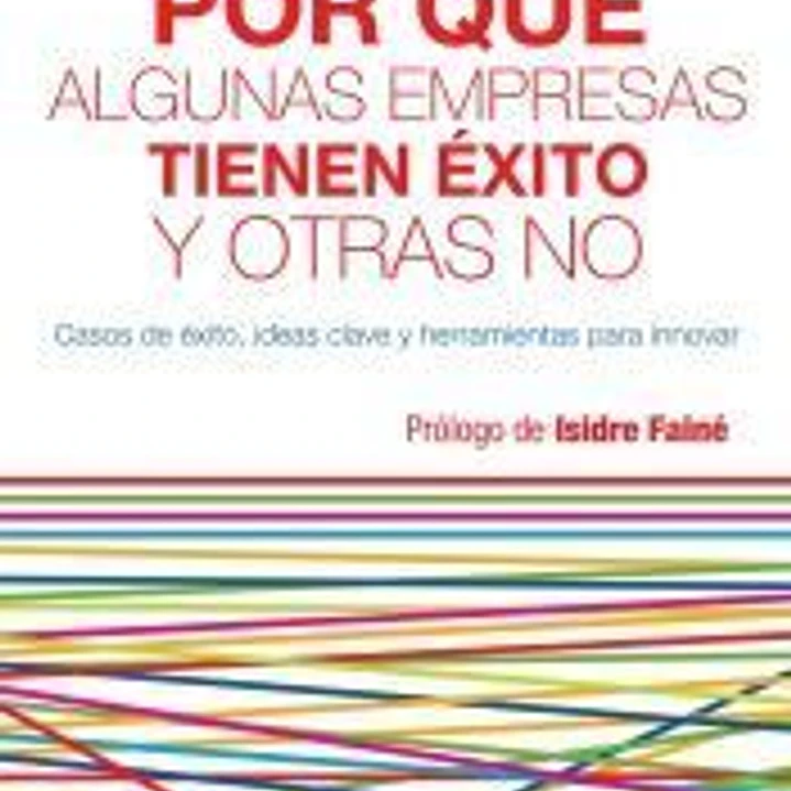 ¿Por qué algunas empresas tienen éxito y otras no? 1