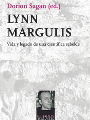 Lynn Margulis: vida y legado de una científica rebelde