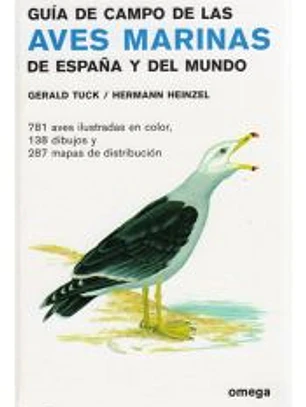 GUÍA DE CAMPO DE LAS AVES MARINAS DE ESPAÑA Y DEL MUNDO