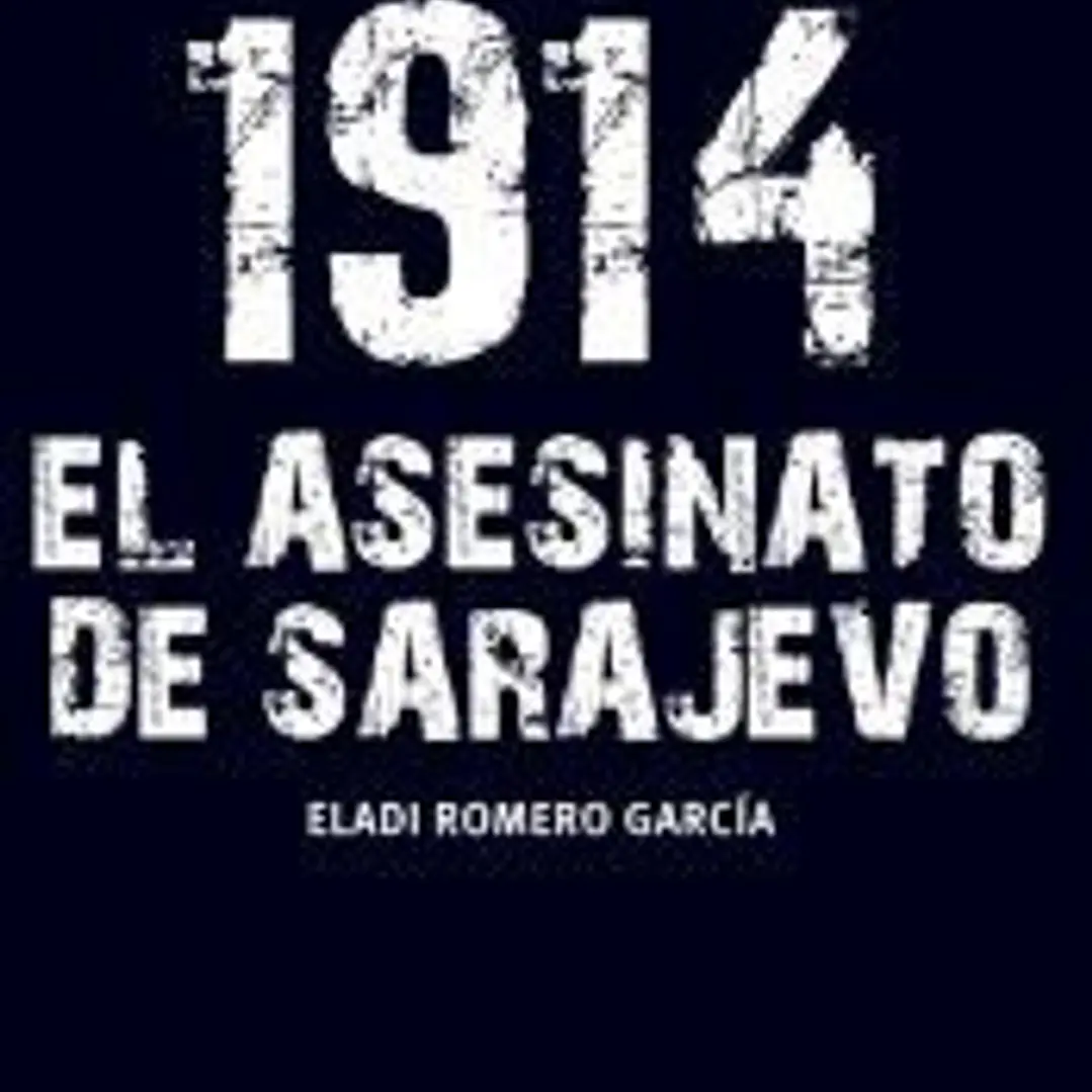 1914. El asesinato de Sarajevo 1