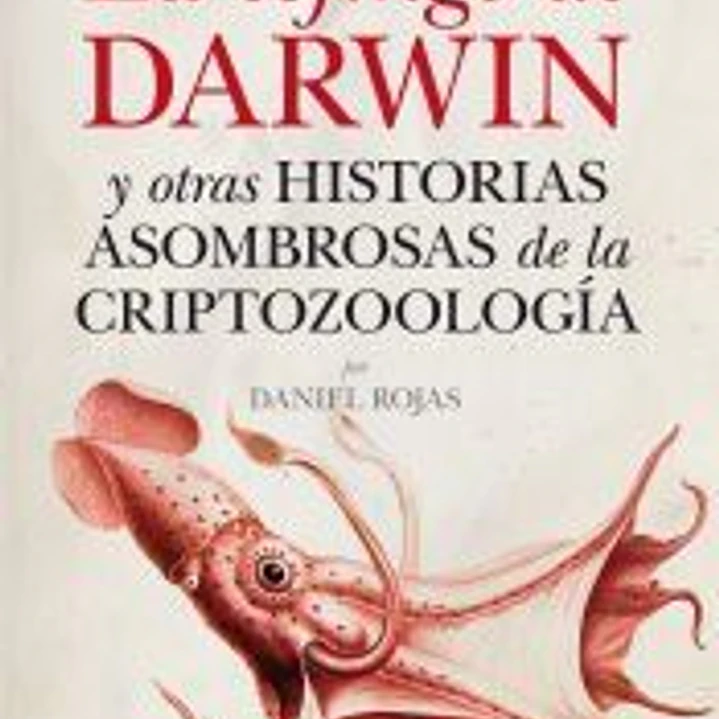 La esfinge de Darwin: y otras historias asombrosas de la criptozoología 1