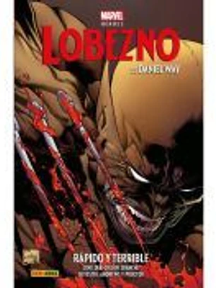Marvel Héroes. Lobezno de Daniel Way 2