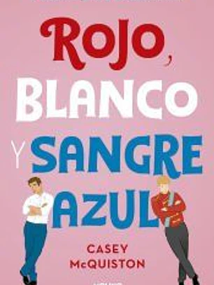 Rojo, blanco y sangre azul