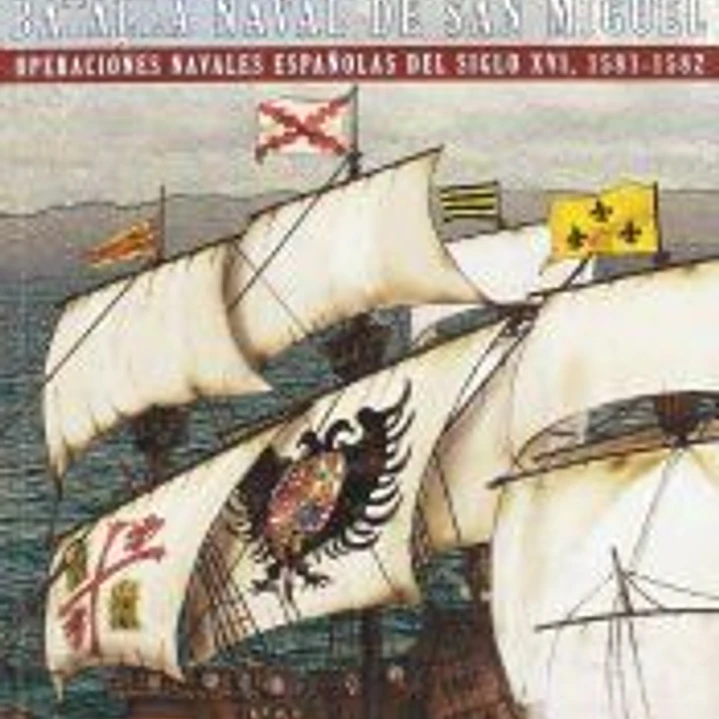Islas Terceiras - La batalla nava de San Miguel 1